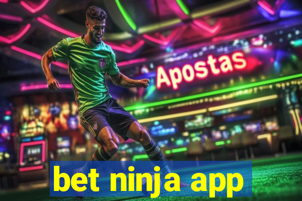 bet ninja app